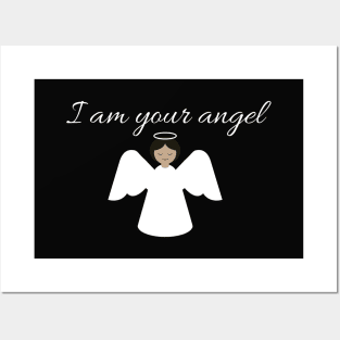 I am your angel Posters and Art